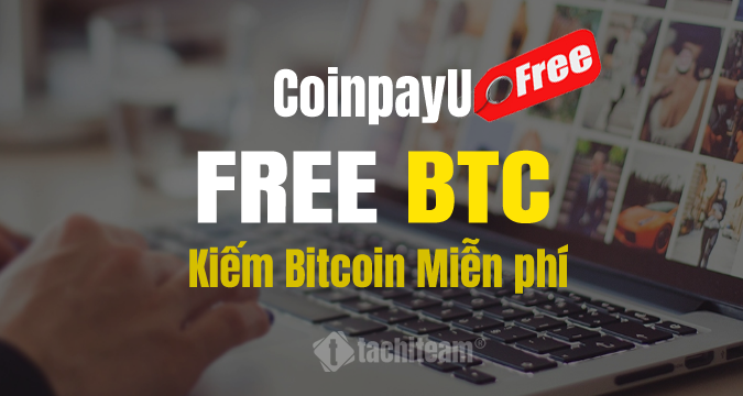 kiếm bitcoin miễn phí trên coinpayu